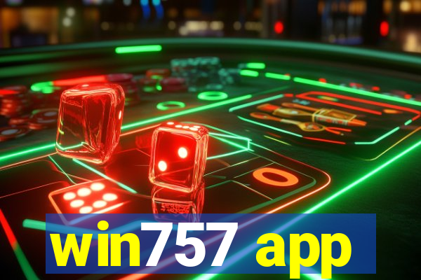 win757 app